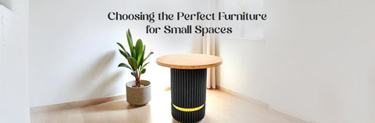 Choosing the Perfect Furniture for Small Spaces